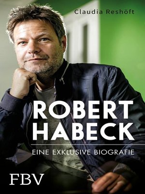 cover image of Robert Habeck – Eine exklusive Biografie